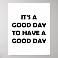 Make It A Good Day | Inspirational Thought