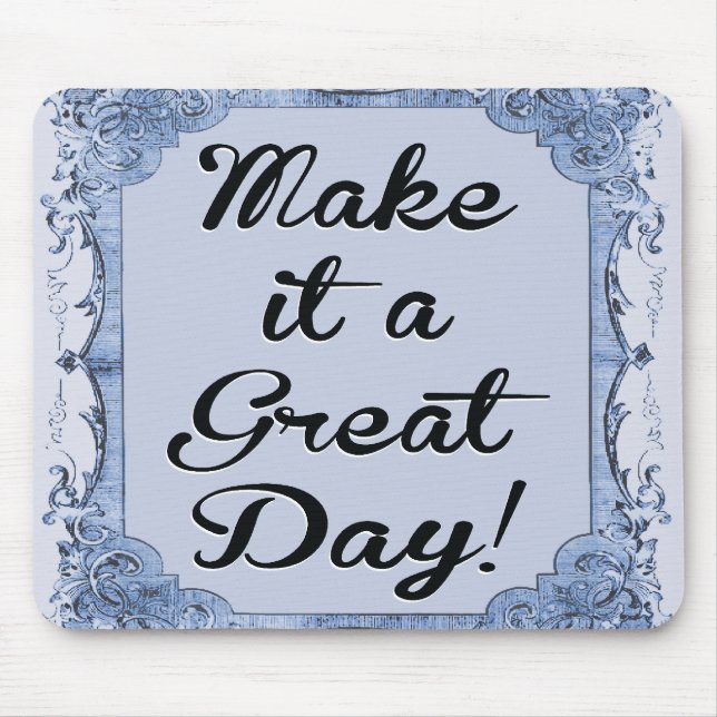 Make It A Great Day Graphic Design By Artinspired Mouse Mat (Front)