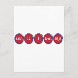 make it a great day postcard