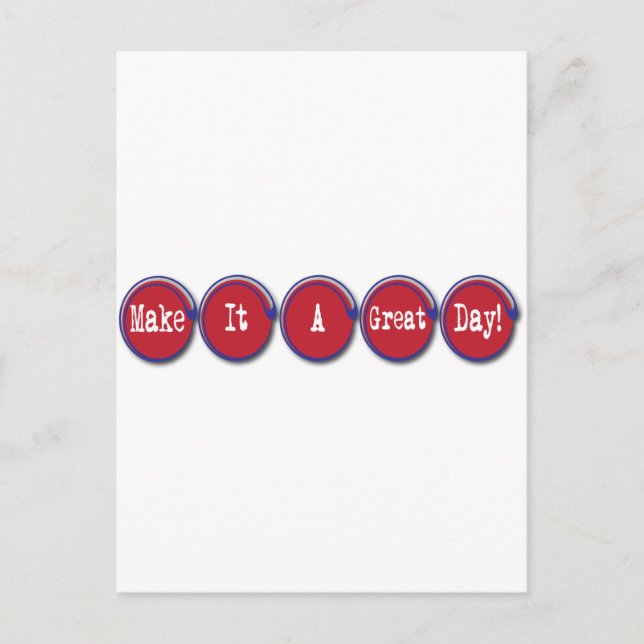 make it a great day postcard (Front)