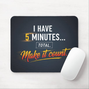 Make It Count Motivational Productivity Quote Mouse Mat