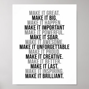 Make It Great Make It Big Make It Happen Poster