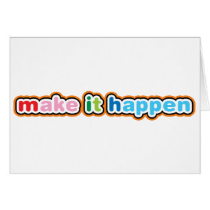 Make It Happen