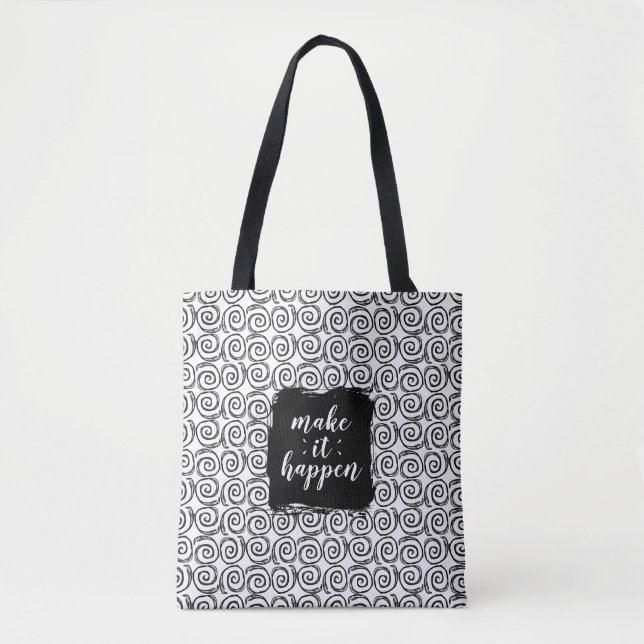 Make It Happen Black and White Swirl Tote Bag (Front)