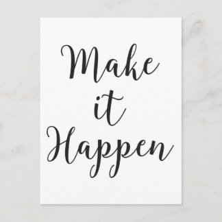Make It Happen Cursive Script Postcard