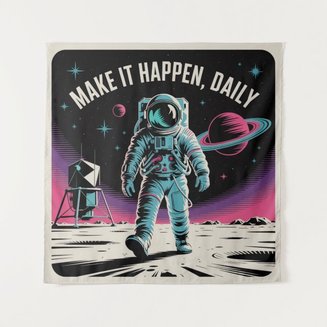 Make It Happen, Daily Tapestry (Front)