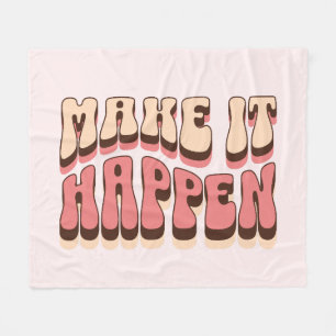 Make it happen fleece blanket