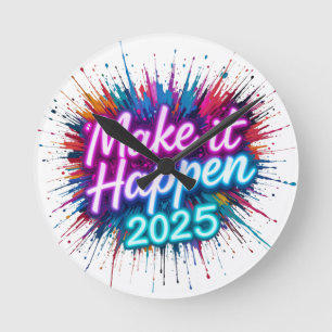 MAKE IT HAPPEN IN NEON SCRIPT ROUND CLOCK