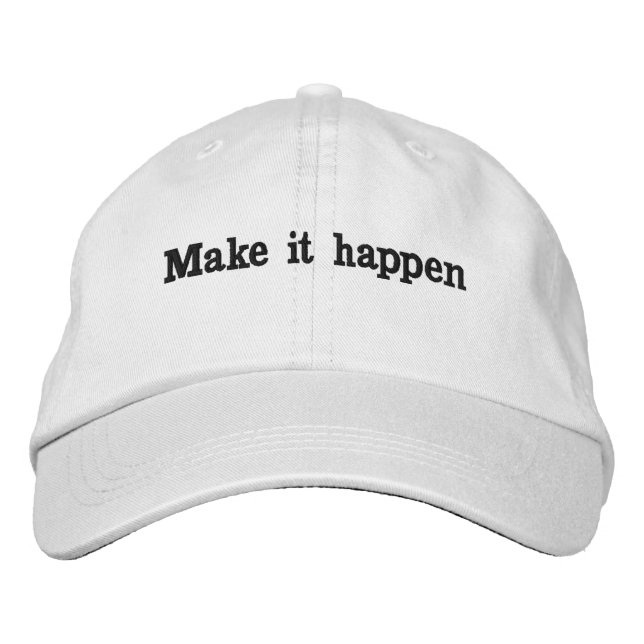 Make It Happen" Motivational Embroidered Hat (Front)