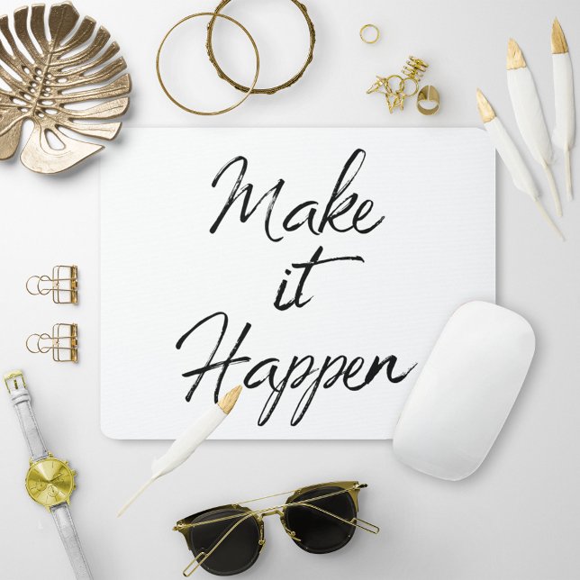 Make it Happen Motivational Quote Colour Change Mouse Mat (Creator Uploaded)