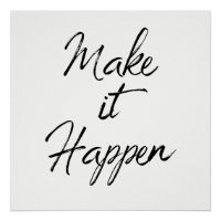 Make it Happen Motivational Quote Colour Change