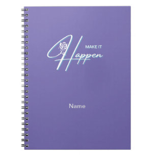 Make It Happen Motivational Quote Design Notebook