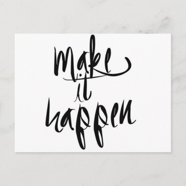Make It Happen Postcard (Front)