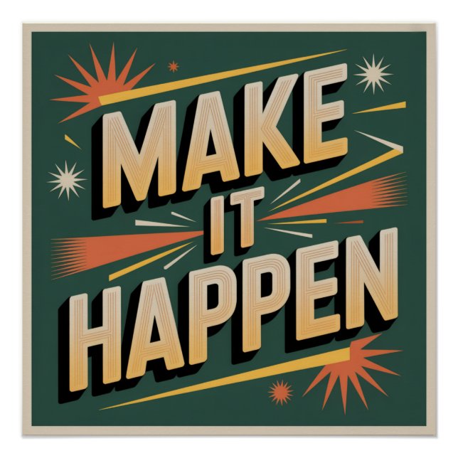 Make It Happen Poster (Front)