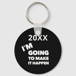 Make It Happen Quote Motivation Inspiration Custom Key Ring