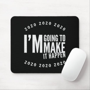 Make It Happen Quote Motivation Inspiration Mouse Mat