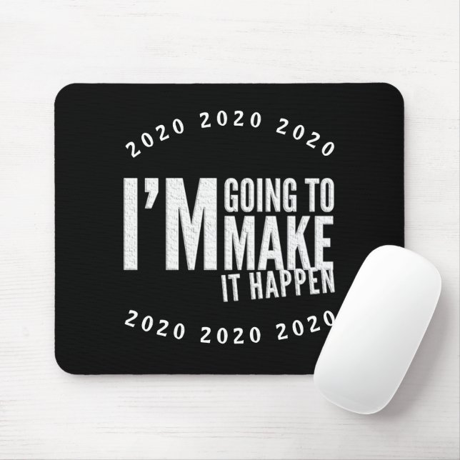 Make It Happen Quote Motivation Inspiration Mouse Mat (With Mouse)