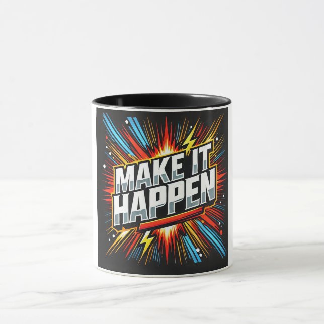 Make It Happen Success, Best Gift For Him Mug (Center)