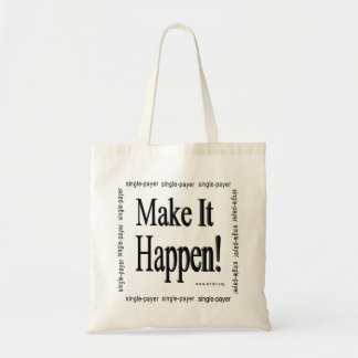 Make It Happen Tote Bag