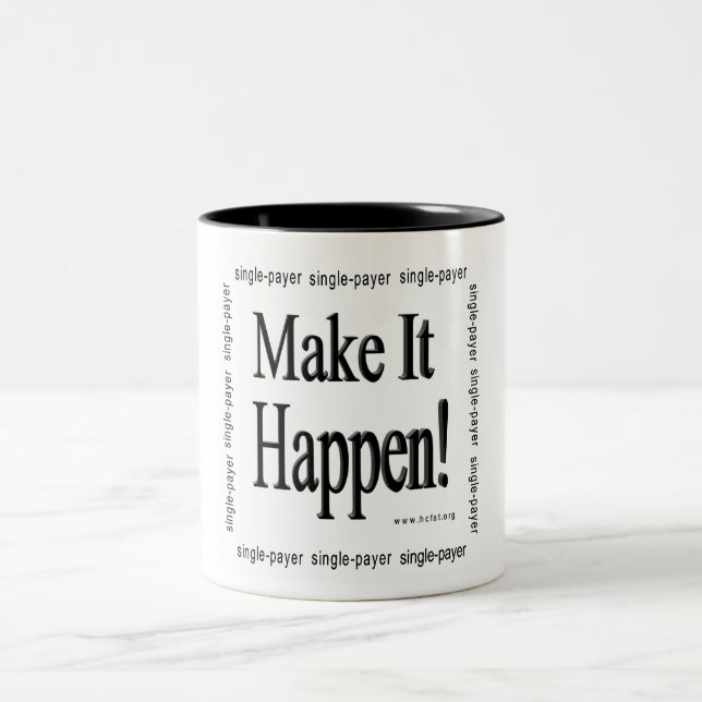 Make It Happen! Two-Tone Coffee Mug (Center)