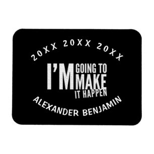 Make It Happen Year Inspired Motivate Personalize  Magnet