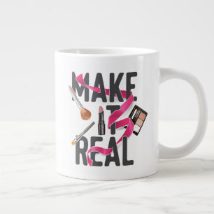Make It Real Large Coffee Mug