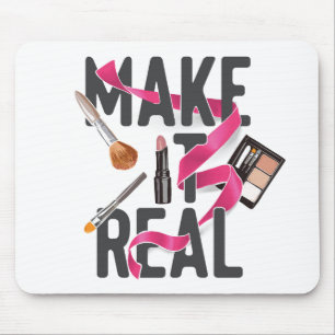 Make It Real Mouse Mat