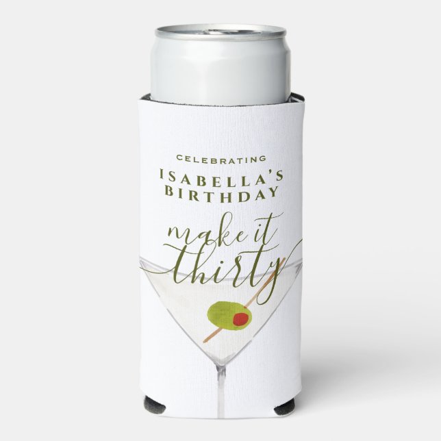 Make It Thirty Martini 30th Birthday Party Seltzer Can Cooler (Seltzer Front)
