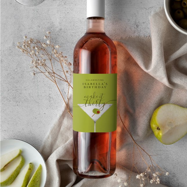 Make It Thirty Martini Cocktail Birthday Green  Wine Label (Creator Uploaded)