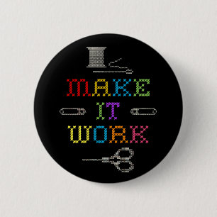 Make It Work Fashion 6 Cm Round Badge