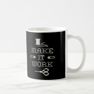 Make It Work Fashion Coffee Mug