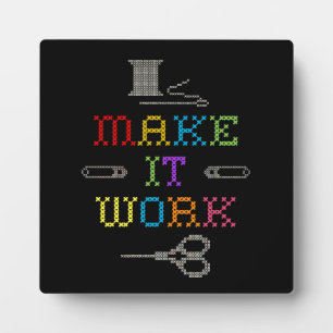 Make It Work Fashion Plaque