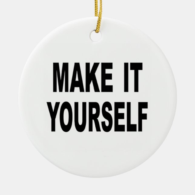 Make It Yourself Ornament (Front)