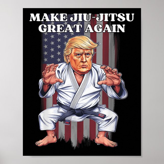 Make Jiu-jitsu Great Again Trump Republican Bjj Poster (Front)