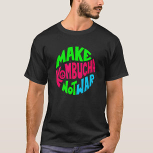 Make Kombucha T-Shirt