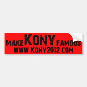 Make Kony Famous - Kony 2012 Bumper Sticker