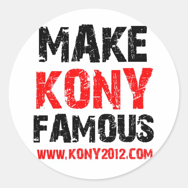 Make Kony Famous - Kony 2012 Classic Round Sticker (Front)