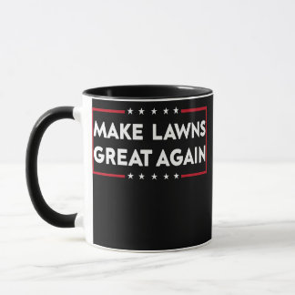 Make Lawns Great Again Funny Lawn Mower Dad Mug