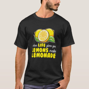 Make Lemonade Juice Stand Lemonade 1 T-Shirt