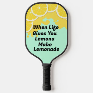 Make Lemonade Pickleball Paddle