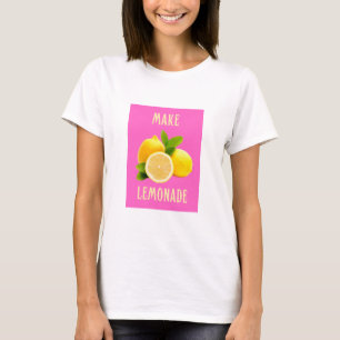 Make Lemonade - Summer Vibes T-Shirt