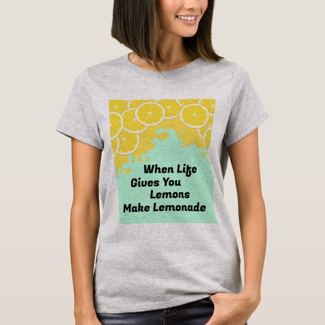Make Lemonade T-Shirt (Front)