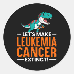 Make Leukaemia Cancer Extinct Dinosaur Lover Dino Classic Round Sticker