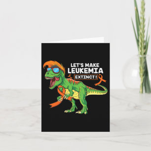 Make Leukaemia Extinct Orange Ribbon Leukaemia Awa Card