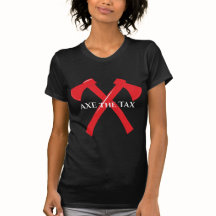 Make Libs Cry Ax the Tax T-shirt