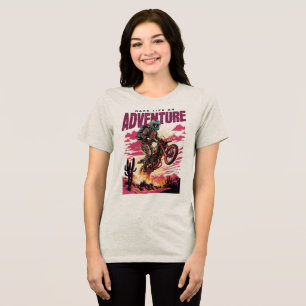 Make Life an Adventure –Bike Rider Tri-Blend Shirt