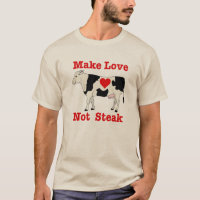 Make Love Not Steak