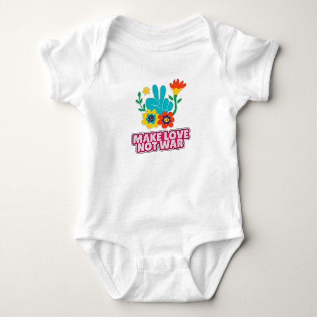 Make love not war baby bodysuit (Front)