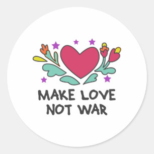 Make love not war classic round sticker