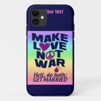 Make Love Not War custom iPhone case-mate